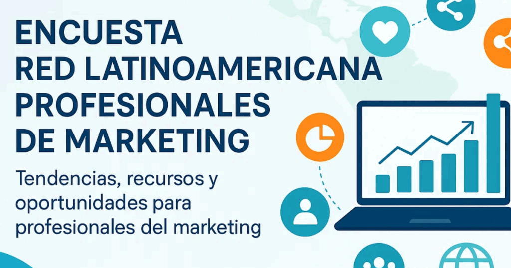 Encuesta Red Latinoamericana de Profesionales de Marketing.