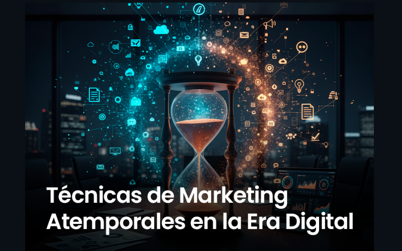 Técnicas de Marketing Atemporales